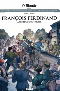François-Ferdinand: Archiduc d'Autriche