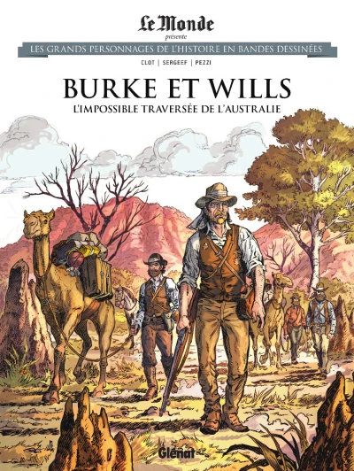 Cover of Burke et Wills: L'Impossible Traversée de l'Australie