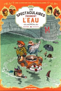Les Spectaculaires prennent l'eau