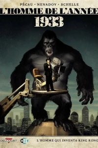1933 - L'homme qui inventa King Kong