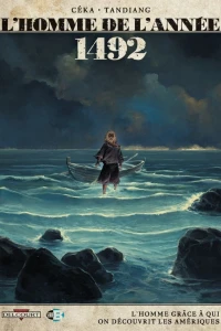 1492 - L'homme grâce à qui on découvrit les Amériques