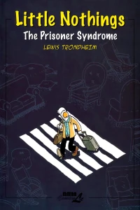 The Prisoner Syndrome