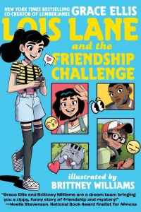 Lois Lane and the Friendship Challenge