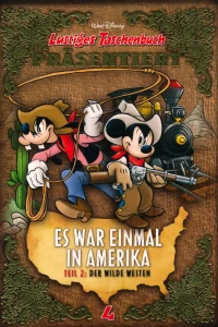 Es war einmal in Amerika - Teil 2: Der Wilde Westen