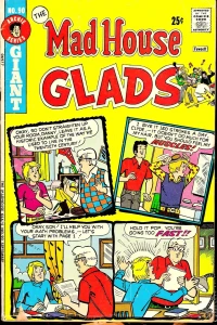 Mad House Glads
