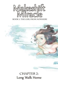 Chapter 2: Long Walk Home