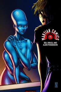 Sex, Drugs, and Alien Possession