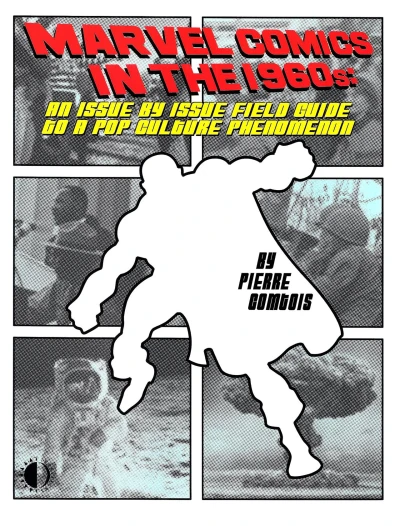 Cover of An Issue by Issue Field Guide to a Pop Culture Phenomenon