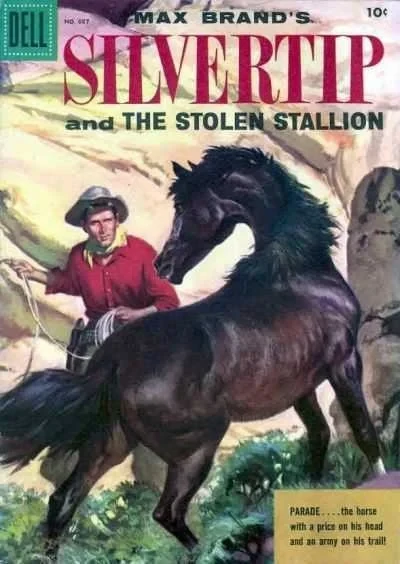 Cover of Max Brand's Silvertip and the Stolen Stallion