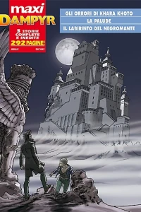 Gli orrori di Khara Khoto; La palude; Il labirinto del negromante
