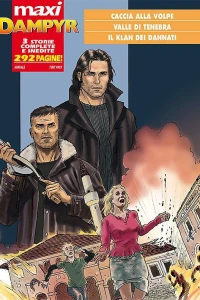 Caccia alla volpe; Valle di Tenebra; Il Klan dei dannati