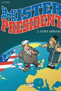 Mister President Goes Abroad