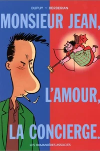 Monsieur Jean, l`amour, la concierge