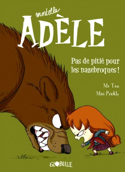 Cover of Pas de pitié pour les nazebroques !