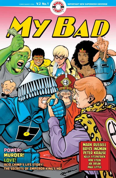 Cover of What's this Comic About?; My Bad: Pizza Conundrum; Inside the Castle; My Bad: Cover One's Self in Glory; The Somewhat Official Handbook of the Important New Superhero Universe: Acid Chimp; My Bad: Hunted