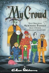 The Original Addams Family and Other Ghoulish Creatures