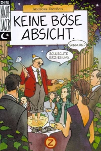 Keine böse Absicht