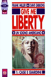 Give me liberty 1: Case e giardini