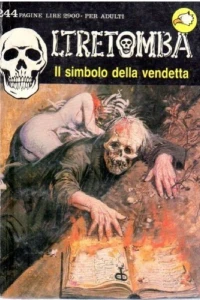 Il simbolo della vendetta / In punto di morte