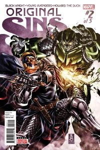 Black Knight in Black Legacy; Young Avengers: Hidden In Plain Sight Part Two of Five; Howard the Duck in Before Your Eyes