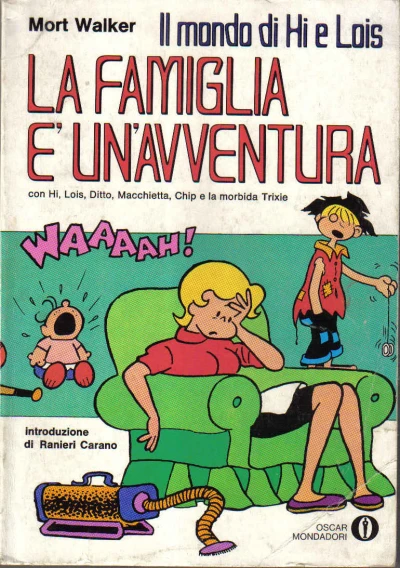 Cover of Il Mondo di Hi e Lois: la Famiglia è un'Avventura