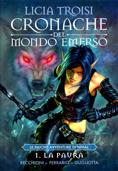 Cover of Cronache del Mondo Emerso 1: Le nuove avventure di Nihal: La paura