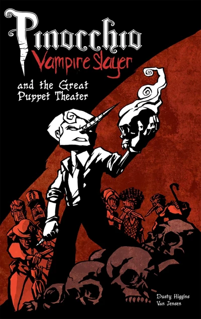 Cover of Pinocchio: Vampire Slayer and the Great Puppet Theater