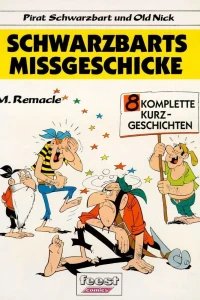 Schwarzbarts Missgeschicke