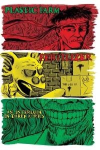 Fertilizer, an interlude in three aprils