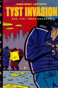 Tyst invasion bok två: Röda skuggor