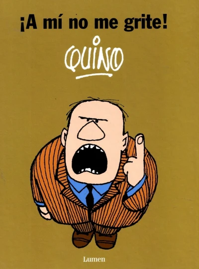 Cover of ¡A Mì No Me Grite!