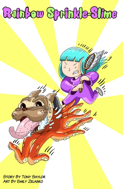 Cover of Rainbow Sprinkle-Slime and the Paranormal Puppy Pest Problem