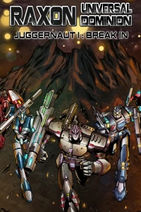 Juggernaut Part I: Break In