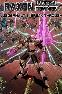 Juggernaut Part II: Break Through