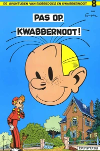 Pas op, Kwabbernoot
