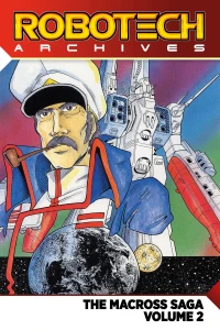 The Macross Saga Volume 2
