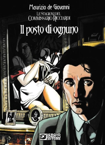 Cover of Le stagioni del commissario Ricciardi 3: Il posto di ognuno