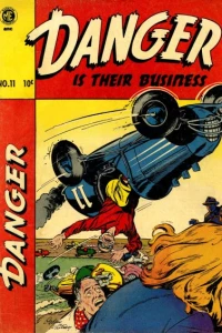 Danger Is Their Business # 11