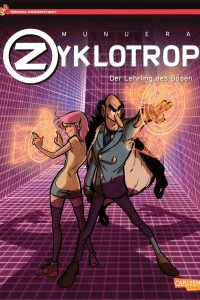 Zyklotrop: Der Lehrling des Bösen