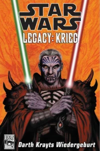 Legacy Krieg - Darth Krayts Wiedergeburt