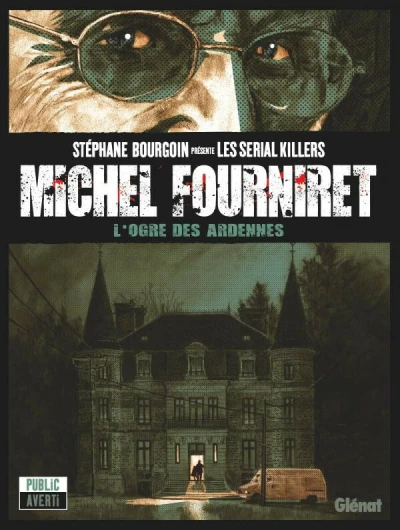 Cover of Michel Fourniret, l'ogre des Ardennes