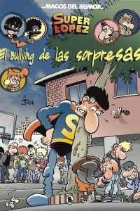 El bullying de las sorpresas