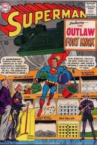 The Outlaw Fort Knox! / The Menace Of Gold Kryptonite! / Private Kent, The Fighting Marine!