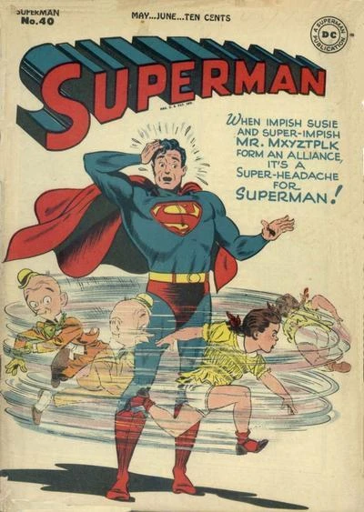 Cover of The Mxyztplk-Susie Alliance!; There is No Superman; A Modern Marco Polo