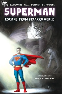 Escape From Bizarro World