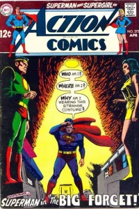 Superman in the Big Forget! : Who Am I? Where Am I? Why Am I Wearing this Strange Costume?