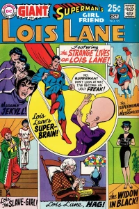 The Strange Lives of Lois Lane!