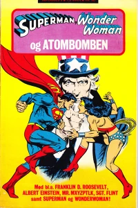 Superman, Wonder Woman og atombomben