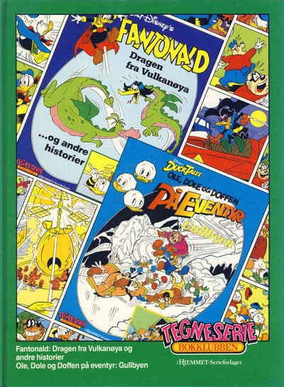 Cover of Ole, Dole og Doffen på eventyr: Gullbyen; Fantonald: Dragen fra Vulkanøya og andre historier