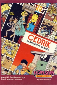 Agent 327: Ondskapens tunge; Cedrik begynner på skolen